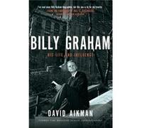 Billy Graham by David Aikman David Aikman (Auteur)