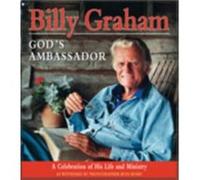 Billy Graham Gods Ambassador by Billy Graham Billy Graham (Auteur)