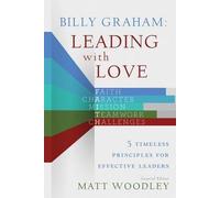 Billy Graham: Leading With Love