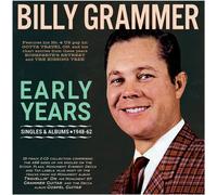 Billy Grammer - Early Years: Singles & Albums 1948-62 [Compact Discs]