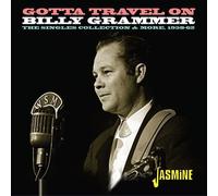 Billy Grammer - Gotta Travel On: The Singles Collection & More 1958-1962 [Compact Discs] Uk - Import