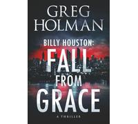 Billy Houston: Fall from Grace