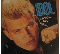 Billy Idol - Catch My Fall 7" (UK 1988) : Billy Idol