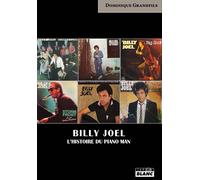 Billy Joel - L'histoire Du Piano Man