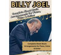 Billy Joel, The Ultimate Piano, Voice & Guitar Songbook: Complete Sheet Music Arrangements For Piano, Voice & Guitar