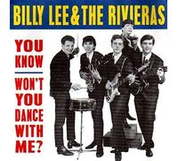 Billy Lee & the Rivieras – You Know / Won't You Dance With Me? – Vinyle – Import