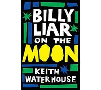 Billy Liar On The Moon (Valancourt 20th Century Classics)