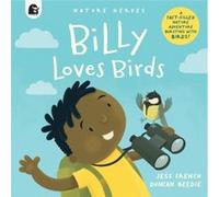Billy Loves Birds by Jess French Jess French (Auteur)