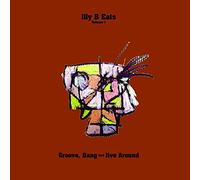 Billy Martin - Illy B Eats Groove Bang and Jive Around, Vol. 1