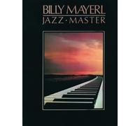 Billy Mayerl: Jazz Master