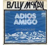 Billy McKay - Adios amigo / Vinyl single [Vinyl-Single 7'']