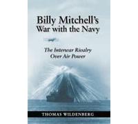 Billy Mitchell's War With The Navy