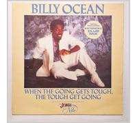 Billy Ocean - Billy Ocean - When The Going Gets Tough, The Tough Get Going - Jive
