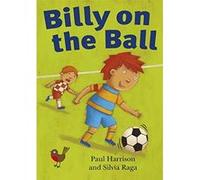 Billy on the Ball: Robins Level 1 (ReadZone Reading Path) - [Livre en VO] Paul Harrison, Silvia Raga (Auteur)