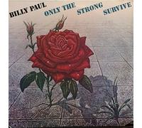 Billy Paul - Only The Strong Survive