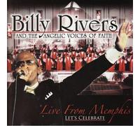 Billy Rivers - Live from Memphis: Let's Celebrate