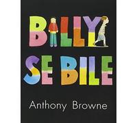 BILLY SE BILE by ANTHONY BROWNE