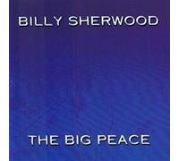 BILLY SHERWOOD - THE BIG PEACE CD NEUF