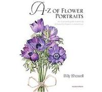 Billy Showell's A-z of Flower Portraits Billy Showell (Auteur)
