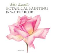 Billy Showell's Botanical Painting in Watercolour