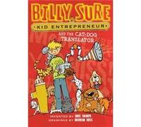 Billy Sure Kid Entrepreneur and the CatDog Translator 3 by Luke Sharpe & Illustrated by Graham Ross Luke Sharpe Illustrated by Graham Ross (Auteur)
