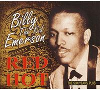 Billy 'the Kid' Emerson - Red Hot - The Sun Years, Plus