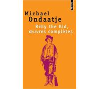 Billy the Kid, oeuvres complètes: Poèmes du gaucher