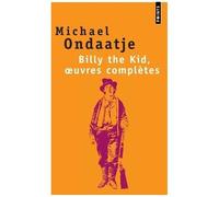 Billy The Kid, Oeuvres Complètes - Poèmes Du Gaucher