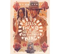 Billy the Kid & the Ballad of the Boy Bandit King