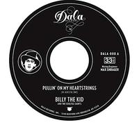 Billy the Kid & the Soulful Saints - 7-Pullin' on My Heartstring