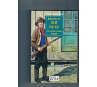 Billy the Kid: Une vie courte et violente