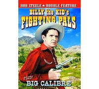 Billy the Kid's Fighting Pals & Big Calibre [DVD] [1935] [Region 1] [NTSC]