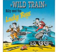 Billy & the Lucky Boys - Wild Train [Import]