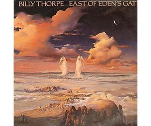 Billy Thorpe - East of Eden's gate