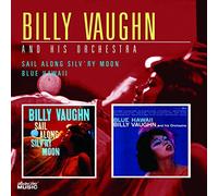 Billy Vaughn & His Orchestra - Sail Along Silv'ry Moon / Blue Hawaii