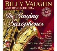 Vaughn, Billy - Singing Saxophones [Import]