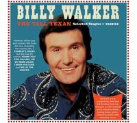 Billy Walker – The Tall Texan : Selected Singles 1949–62 – CD (Import)