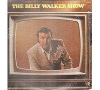 BILLY WALKER - The Billy Walker Show