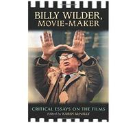 Billy Wilder, Movie-Maker