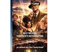 Billy Wilders versteckte Botschaften - Band 2: am Beispiel des Films "Buddy Buddy"