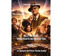 Billy Wilders versteckte Botschaften - Band 2: am Beispiel des Films "Buddy Buddy"