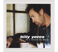Billy Yates - If I Could Go Back