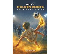 Billy's Golden Boots: The Legacy Begins