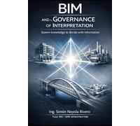 BIM and the Governance of Interpretation: Govern knowledge to decide with information