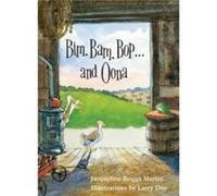 Bim Bam Bop . . . and Oona by Jacqueline Briggs Martin Jacqueline Briggs Martin (Auteur)
