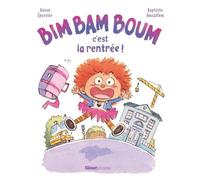 Bim, Bam, Boum, C'est La Rentrée !