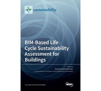 Bim-Based Life Cycle Sustainability Assessment For Buildings