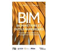 Claire Bailly – BIM, biomimétisme et outils numériques – Broché