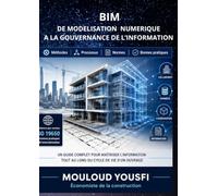 BIM DE LA MODÉLISATION NUMÉRIQUE Â LA GOUVERNANCE DE L’INFORMATION: de la maquette numerique à la palnche à dessin