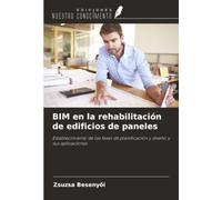 BIM en la rehabilitación de edificios de paneles: Establecimiento de las fases de planificación y diseño y sus aplicaciones
